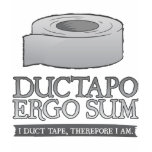 Ductapo Ergo summa.  Jag duct tejpar, därför mig A Tee