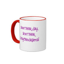 En annan dag en annan psychodrama! kaffe kopp