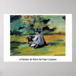 En målare på arbete av Paul Cezanne Affischer