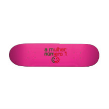 En Mulher Número 1 - numrera 1 fru i portugis Skateboard Deck