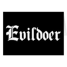 Evildoer Hälsnings Kort