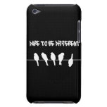 Fåglar på en binda - våga för att vara olikt (svar iPod touch cases
