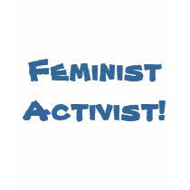 Feministisk aktivist! tee
