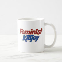 Feministisk glädjedödare kaffe kopp