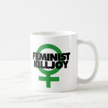 Feministisk glädjedödare kaffe mugg