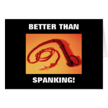 FÖRBÄTTRA ÄN SPANKING! HÄLSNINGSKORT