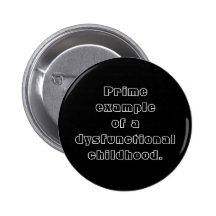 Främsta exempel av en dysfunktionell childhood. pins