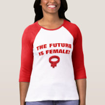 FRAMTIDEN ÄR KVINNLIG! T SHIRT