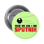Frukta mig för I-förmiddagen Sputnik knäppas Pins