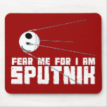 Frukta mig för I-förmiddagen Sputnik Mousepad Mus Matta