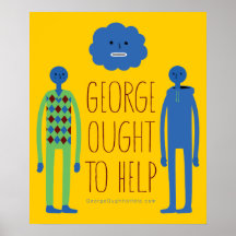 George Ought att hjälpa att poster Posters