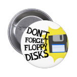 Glöm inte disketter pins