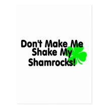Gör inte mig att skaka min Shamrocks Vykort
