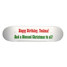 Grattis på födelsedagen Yeshua! , Skate Deck
