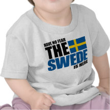 Ha ingen skräck, svensken är här den begynna T-trö