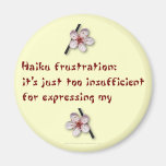 Haikufrustration Kylskåpsnagnet
