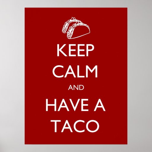 Håll lugn och ha en Tacoaffisch