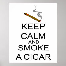 Håll lugn och röka en cigarr affisch