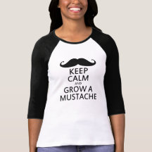 Håll lugn och väx en mustasch tshirts