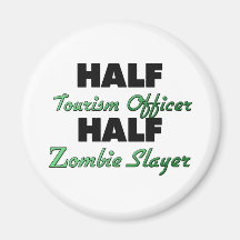 Halv turism kommenderar den halva Zombieslayeren Magneter