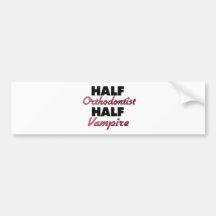 Halv vampyr för halv Orthodontist Bildekal