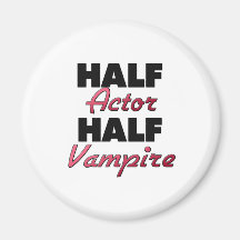 Halv vampyr för halv skådespelare magneter
