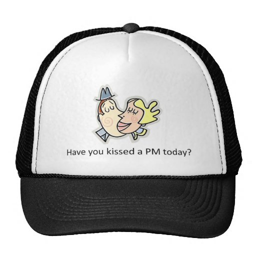 Har du kysst en PM i dag? Trucker Keps