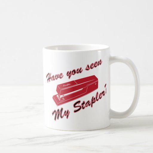 Har du sett min häftapparat? kaffe koppar
