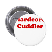 Hardcore Cuddler Buttons