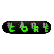 HARDCORE skateboard