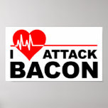 Heart Attack Bacon Funny Poster