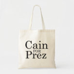 HERMAN CAIN FÖR PREZ TOTE BAG