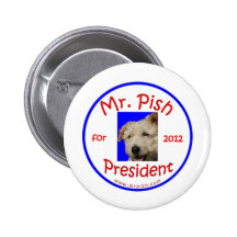 Herr Pish för presidenten 2012! Knappar Med Nål