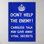 Hjälp inte fienden. Håll hemligheter säkra Posters