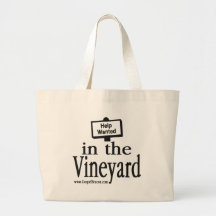 Hjälp som önskas i vingården tote bags