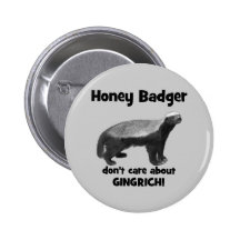 honey badger att bry sig inte om Gingrich Knapp