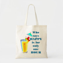 Humor för lycklig timme tote bags
