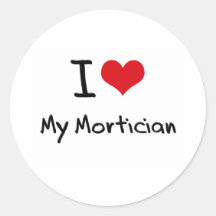 I heart My Mortician Round Stickers