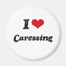 I love Caressing Refrigerator Magnets