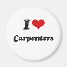 I love Carpenters Magnet