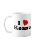 I Love Keanu Coffee Mugs