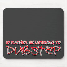 ID lyssnar ganska till Dubstep Mus Mattor