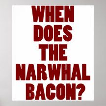 Ifrågasätta, när gör den Narwhal baconen Reddit Affischer