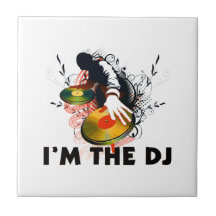 I'm The DJ Rockin The Turntables Ceramic Tile