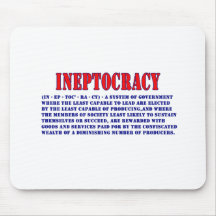 INEPTOCRACY-DEFINITION MUS MATTOR