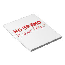 Ingen Brand är din vänanti-consumeristen slogan Memo Note Pad