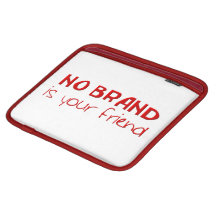 Ingen Brand är din vänanti-consumeristen slogan iPad Sleeve