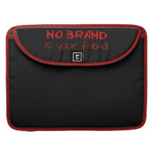 Ingen Brand är din vänanti-consumeristen slogan Sleeves För MacBooks