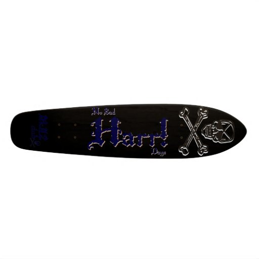 Ingen dåliga HARR! Dagar Anpassad Skate Board
