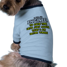 Ingenjören… antar den aldrig fla I-förmiddagen Djur Shirt